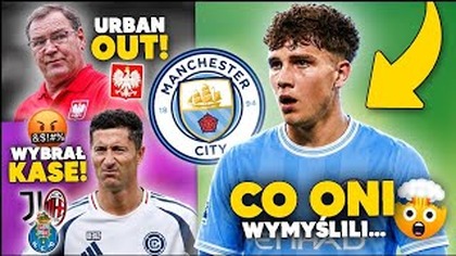 SMUTNA PRAWDA o Lewandowskim...  MANCHESTER CITY CHCE Pietuszewskiego! Urban DOSTAŁ ULTIMATUM