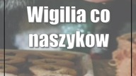 Wigilia: co naszykować już teraz?
