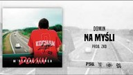 DOMIN - NA MYŚLI PROD. ZKO