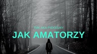 TMK aka Piekielny - Jak amatorzy | produkcja Steven