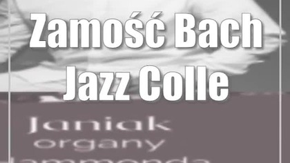 Zamość: Bach Jazz Collective