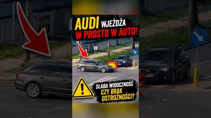 Audi wyjeżdża pod auto  Słaba widoczność czy brak ostrożności? #kolizja #audi