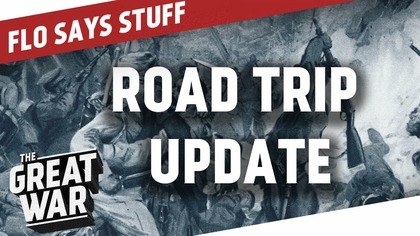 Road Trip Update! - Where To Meet Us When I THE GREAT WAR Channel on Tour
