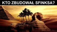 Tajemnica Wielkiego Sfinksa - Początek Cywilizacji