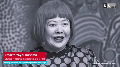 Zmarła Yayoi Kusama.  Słynna królowa kropek miała 97 lat [KS Info]