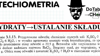 Przygotowano odważkę chemicznie czystych soli: USTALANIE SKŁADU MIESZANINY HYDRAT&Oacute;W.  ZADANIE 3. 1. 13 LEGENDARNY ZBI&Oacute;R STECHIOMETRIA.  