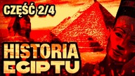 Historia Dynastii Egipskich 2/4