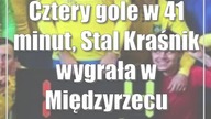 Cztery gole w 41 minut, Stal Kraśnik wygrała w Międzyrzecu Podlaskim