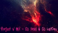Project W MIX - DJ Yodel & DJ Lapifors