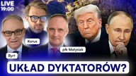 POWRÓT KONCERTU MOCARSTW.  TRUMP DOGADA SIĘ Z PUTINEM? [NA ŻYWO] PŁK MATYSIAK, BYRT, KORUS