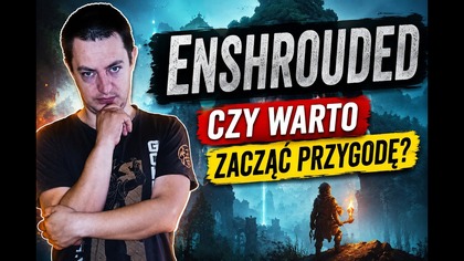Enshrouded  czy warto zacząć przygodę?