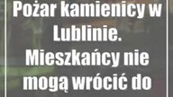 Pożar kamienicy w Lublinie.  Mieszkańcy nie mogą wrócić do domów
