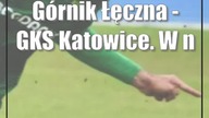 Górnik Łęczna - GKS Katowice.  W niedzielę mecz z wymagającym rywalem