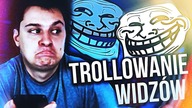 TROLLOWANIE WIDZÓW