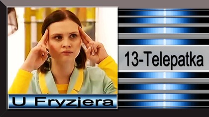 10. U Fryzjera-13-Telepatka