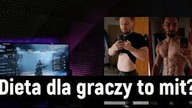 Dieta dla graczy - hit czy mit?
