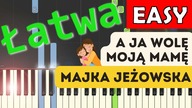  A ja wolę moją mamę (Majka Jeżowska) - Piano Tutorial (łatwa wersja)  NUTY W OPISIE 