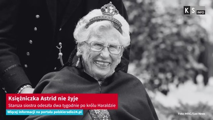Księżniczka Astrid nie żyje.  Starsza siostra odeszła dwa tygodnie po królu Haraldzie [KS Info]