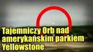 Nad superwulkanem Yellowstone widziano obiekty UFO