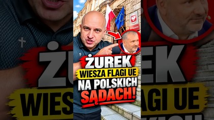  Żurek wiesza flagi UE na polskich sądach!