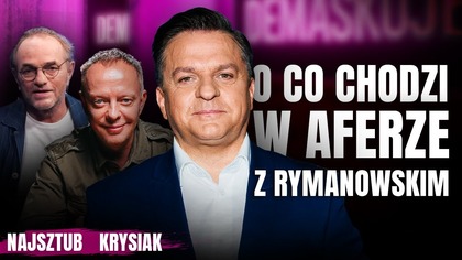 POLACY NIE UFAJĄ DZIENNIKARZOM.  NAJSZTUB I KRYSIAK O SPRAWIE RYMANOWSKI VS.  NEWSWEEK