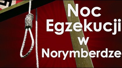 Egzekucje w Norymberdze - incydenty, ostatnie mowy i chwila ciszy