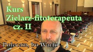 Relacja z kursu zielarz-fitoterapeuta