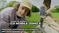 Gimbal do telefonu po prawie roku.  Co pasuje wiedzieć.  DJI OSMO MOBILE 6