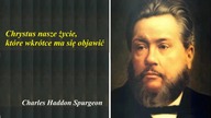 C H Spurgeon Chrystus nasze życie, które wkrótce ma się objawić