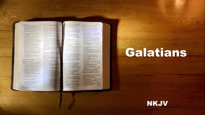 48 - AudioBible NKJV 48 Galatians Dramatized New King James Version