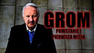 GROM - powstanie i pierwsza misja