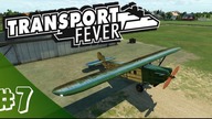 Transport Fever PL #7 - NiedzielnyW. - Pierwsza linia lotnicza :)