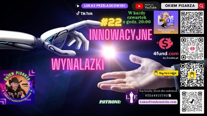 #22 Audycja: Innowacyjne Wynalazki