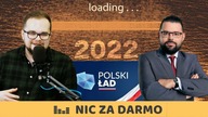 Polski Ład: co zmienia? Kto na nim zyska, a kto straci? Tłumaczy Piotr Piasecki / Nic za darmo #64
