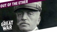 Cadorna Was An Idiot - Our New Format! I OUT OF THE ETHER