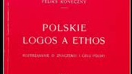 Koneczny Feliks - POLSKIE LOGOS A ETHOS cz. 1
