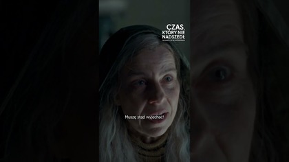 Czas, który nie nadszedł | przeszłość jest dla starych ludzi