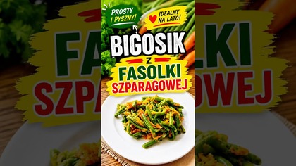  Fasolka szparagowa w tej wersji smakuje obłędnie! #fasolka #obiad #przepis #shorts