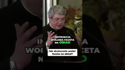 Jak skutecznie wołać faceta na obiad #pawlukiewicz