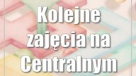 Kolejne zajęcia na Centralnym Placu Zabaw