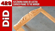 429. Rzeźbiona rama do lustra / Carved mirror frame