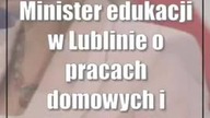 Minister edukacji w Lublinie o pracach domowych i odczarnkowieniu szkoły