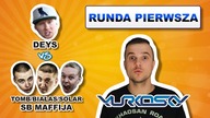Deys vs SB Maffija - Yurkosky - Podsumowanie 1szej rundy