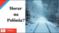 Porque um Brasileiro escolhe viver na Polônia?