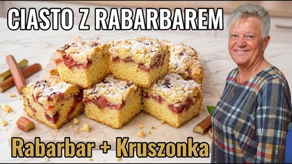 Ciasto z rabarbarem i kruszonką  jak u babci, szybkie