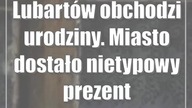 Lubartów obchodzi urodziny.  Miasto dostało nietypowy prezent
