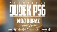 11. DUDEK P56 - MÓJ OBRAZ  (muz: CZAHA) (Progres56 - 9 SOLO Album Oficjalny Odsłuch)