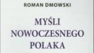 Roman Dmowski - Myśli nowoczesnego Polaka