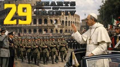 Hearts of Iron IV - Państwo Papieskie #29 [#pl #gameplay]