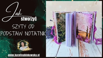 Romantyczny notatnik z nutką prowansalskiego uroku  krok po kroku I Romantic Notebook - tutorial
